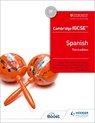 Cambridge IGCSE™ Spanish Student Book Third Edition - Simon Barefoot ; Jose Antonio Garcia Sanchez ; Timothy Guilford ; Monica Morcillo Laiz - 9781510447578