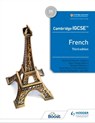 Cambridge IGCSE™ French Student Book Third Edition - Jean-Claude Gilles ; Kirsty Thathapudi ; Wendy O'Mahony ; Virginia March ; Jayn Witt ; Séverine Chevrier-Clarke ; Paul Shannon - 9781510447752