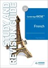 Cambridge IGCSE™ French Study and Revision Guide - Paul Shannon - 9781510448032