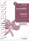 Cambridge IGCSE™ Spanish Grammar Workbook Second Edition - Denise Currie ; Timothy Guilford - 9781510448070