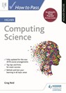 How to Pass Higher Computing Science, Second Edition - Greg Reid - 9781510451773
