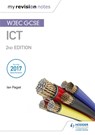 My Revision Notes: WJEC ICT for GCSE 2nd Edition - PAGET,  Ian - 9781510454941
