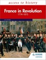 Access to History: France in Revolution 1774–1815 Sixth Edition - Dylan Rees ; Duncan Townson - 9781510457843