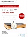 My Revision Notes: Pearson Edexcel GCSE (9–1) History: Four units in one - Sam Slater ; Steve Waugh ; John Wright - 9781510469440