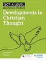 OCR A Level Religious Studies: Developments in Christian Thought - Julian Waterfield ; Chris Eyre ; Karen Dean - 9781510477759