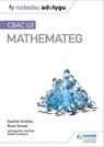 Fy Nodiadau Adolygu: CBAC U2 Mathemateg (My Revision Notes: WJEC A2 Mathematics Welsh-language edition) - Sophie Goldie ; Rose Jewell - 9781510487161