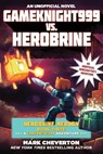 Cheverton, M: Gameknight999 vs. Herobrine - Mark Cheverton - 9781510700109