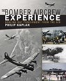 The Bomber Aircrew Experience - Philip Kaplan - 9781510702639