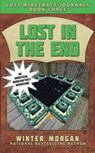 Lost in the End: Lost Minecraft Journals, Book Three - Winter Morgan - 9781510703520