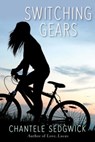 Switching Gears - Chantele Sedgwick - 9781510705074