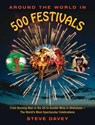 Around the World in 500 Festivals - Steve Davey - 9781510705913
