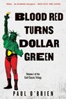 Blood Red Turns Dollar Green - Paul O'Brien - 9781510709362