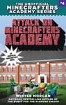 Attack on Minecrafters Academy - Winter Morgan - 9781510718241