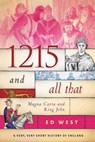 1215 and All That - Ed West - 9781510719927