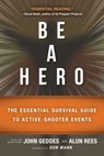 Be a Hero - John Geddes ; Alun Rees - 9781510721241