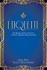 Etiquette: The Original Guide to Conduct in Society, Business, Home, and More - Emily Post - 9781510723399