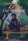 The Zen of Cat Walking - Clifford Brooks - 9781510726307