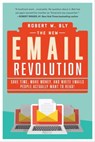 The New Email Revolution - Robert W. Bly - 9781510727922