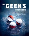 The Geek's Cookbook - Liguori Lecomte - 9781510729278