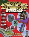 The Unofficial Minecrafters Master Builder Workshop - Megan Miller - 9781510730915
