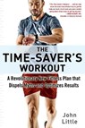 The Time-Saver's Workout - LITTLE,  John - 9781510733305