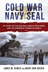 Cold War Navy SEAL - James M. Hawes ; Mary Ann Koenig - 9781510734197