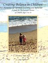 Creating Balance in Children: Activities to Optimize Learning and Behavior - Lorraine O. Moore - 9781510736993