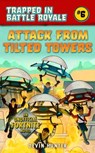 Attack from Tilted Towers - Devin Hunter - 9781510743519
