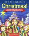 How to Celebrate Christmas! - P.K. Hallinan - 9781510745575