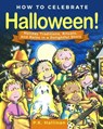 How to Celebrate Halloween! - P.K. Hallinan - 9781510745582
