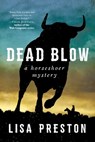 Dead Blow - Lisa Preston - 9781510749122