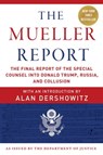 The Mueller Report - Robert S. Mueller III ; Special Counsel's Office U.S. Department of Justice ; Alan Dershowitz - 9781510750173