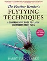 The Feather Bender's Flytying Techniques - Barry Ord Clarke - 9781510751514