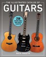 The Illustrated Catalog of Guitars - Nick Freeth - 9781510756540
