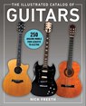 The Illustrated Catalog of Guitars - Nick Freeth - 9781510756816