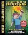 The Mystery of the Griefer's Mark (Deluxe Illustrated Edition) - Winter Morgan - 9781510765399