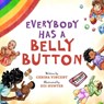 Everybody Has a Belly Button - Cerina Vincent - 9781510767386
