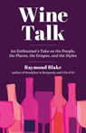 Wine Talk - Raymond Blake - 9781510767515