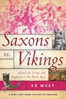 Saxons vs. Vikings - Ed West - 9781510773608