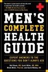 Men's Complete Health Guide: Expert Answers to the Questions You Don't Always Ask - Neil Baum - 9781510774032