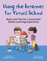 Using the Internet for Virtual School - Dagmar Geisler - 9781510777095