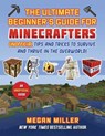 Ultimate Beginner's Guide for Minecrafters - Megan Miller - 9781510781214