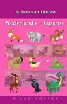 Ik Hou Van Dieren Nederlands - Japanse - SOFFER,  Gilad - 9781511493413