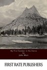 My First Summer in the Sierra - John Muir - 9781511588645