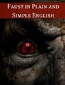Faust in Plain and Simple English: First Part of the Tragedy: (A Modern Translation and the Original Version) - Bookcaps - 9781511780162