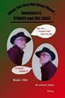 What You May Not Know about Woodsville's Stories and Tall Tales - HOBBS,  James E. - 9781511801393