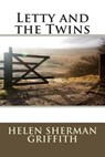 Letty and the Twins - GRIFFITH,  Helen Sherman - 9781511832595