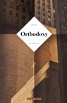 Orthodoxy (Chesterton) - CHESTERTON,  G. K. - 9781511903608