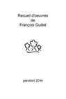 Recueil D'Oeuvres de Francois Guillet - Parution - GUILLET,  M. Francois - 9781512072235