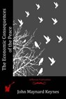 The Economic Consequences of the Peace - John Maynard Keynes - 9781512101362